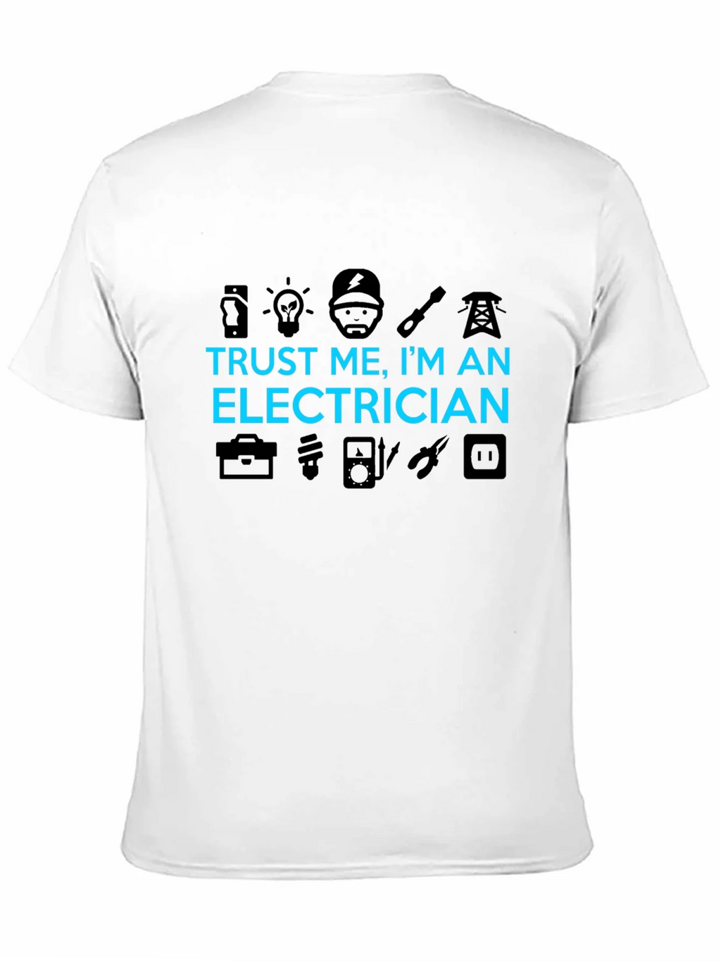 Trust Me Im An Electrician T-Shirt product image 10
