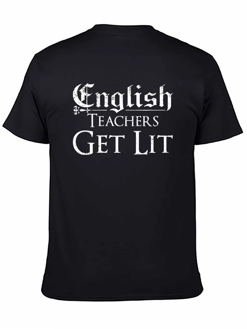 English Teachers Get Lit Black T-Shirt product image 4