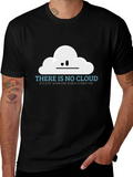 There is No Cloud Funny Techie T-Shirt product image 1