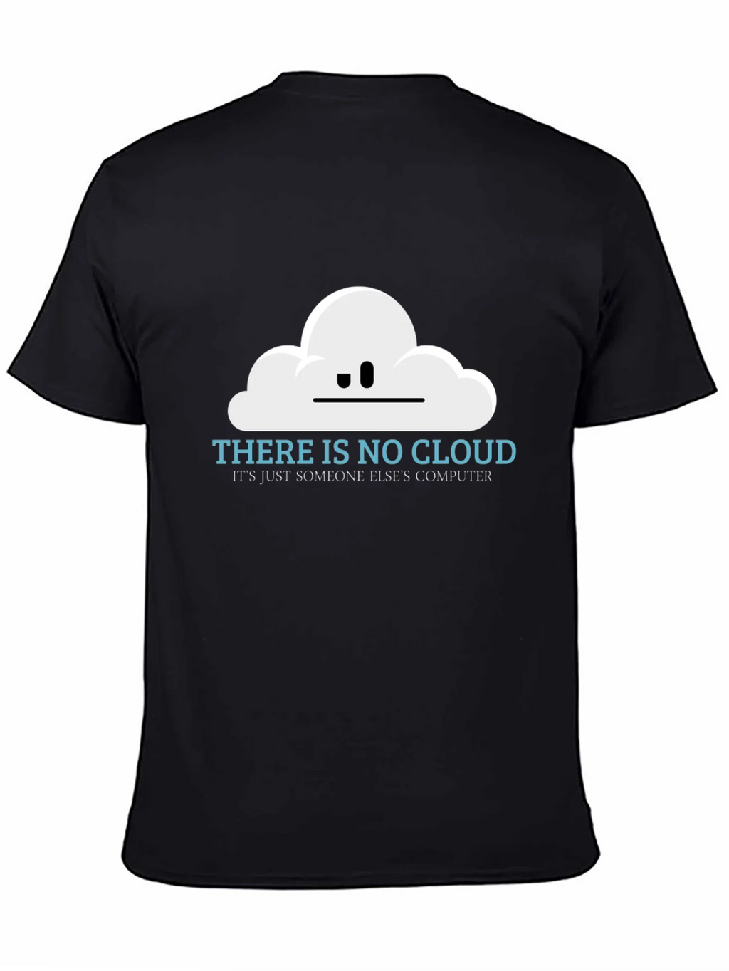 There is No Cloud Funny Techie T-Shirt product image 4