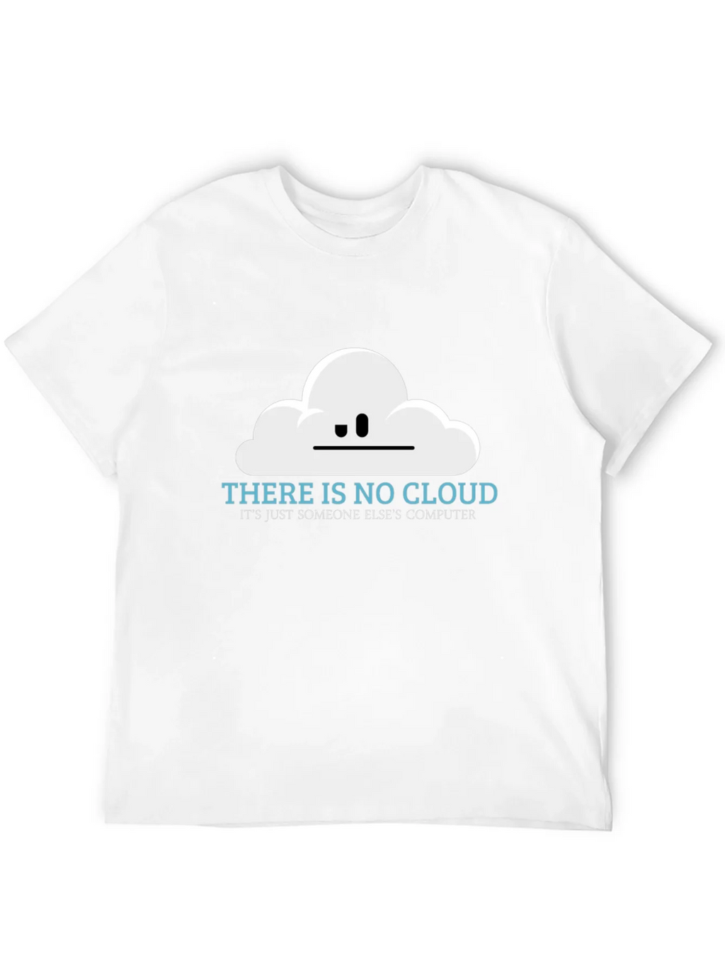 There is No Cloud Funny Techie T-Shirt product image 11