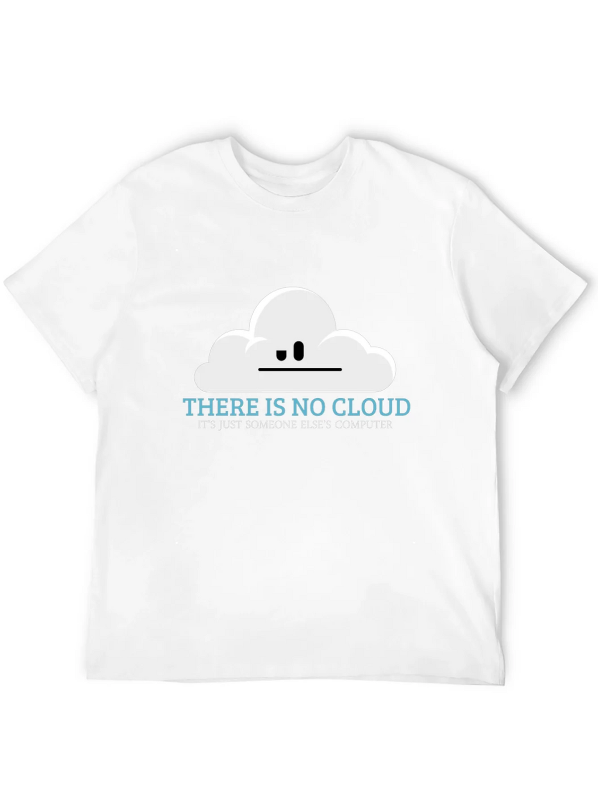 There is No Cloud Funny Techie T-Shirt product image 11