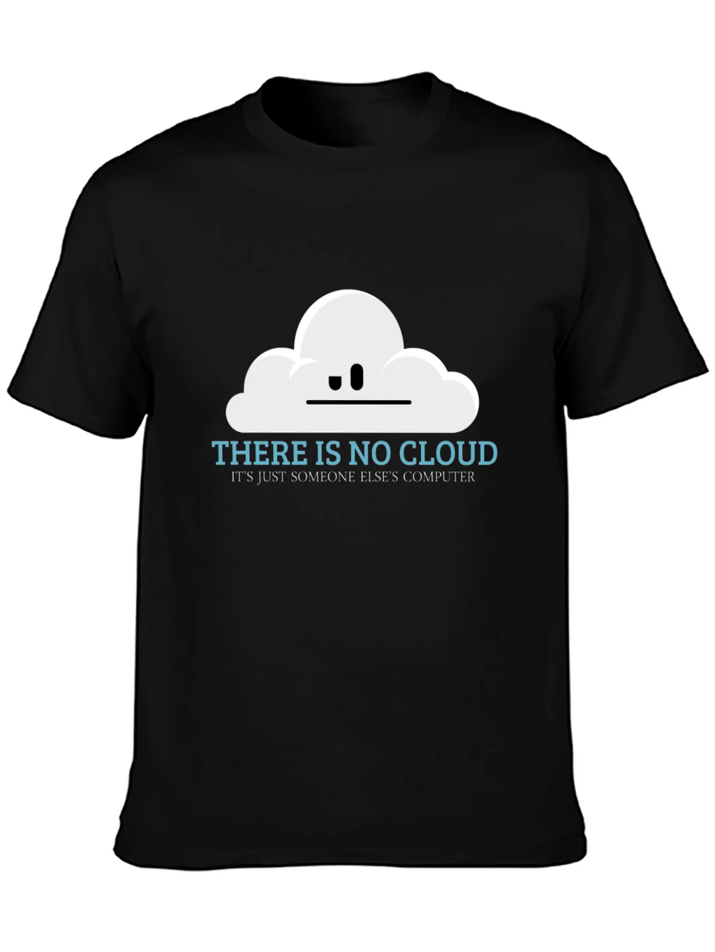 There is No Cloud Funny Techie T-Shirt product image 3
