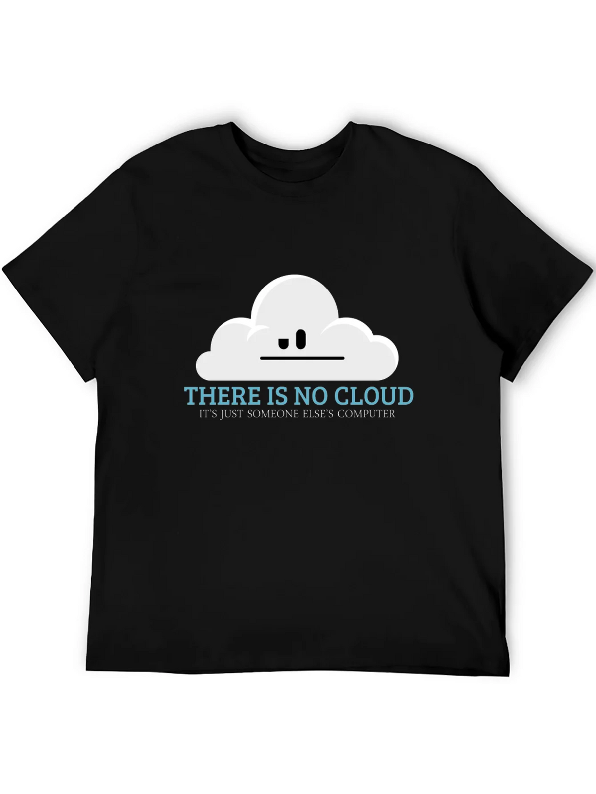 There is No Cloud Funny Techie T-Shirt product image 5