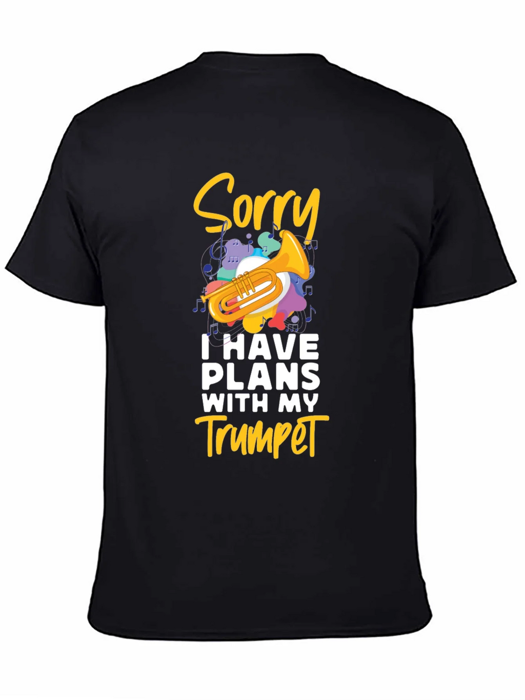 Sorry Trumpet Player Black T-Shirt product image 4