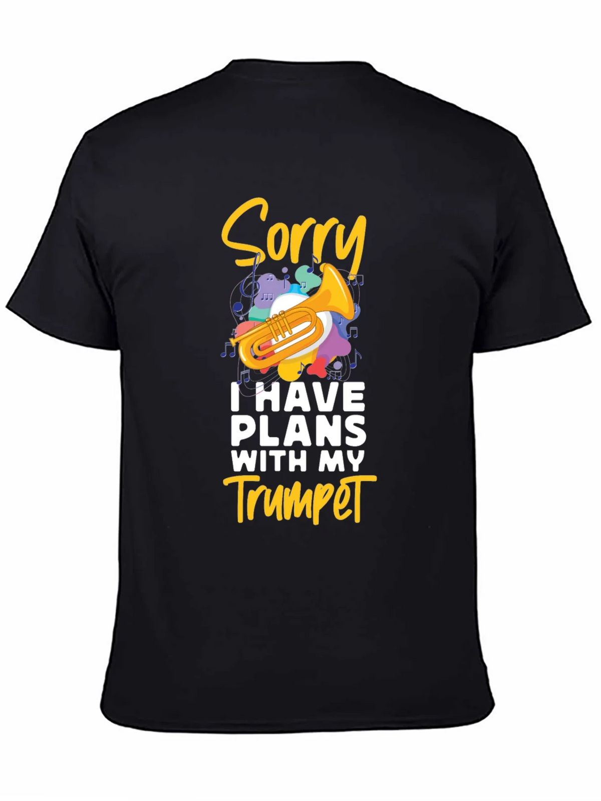 Sorry Trumpet Player Black T-Shirt product image 4