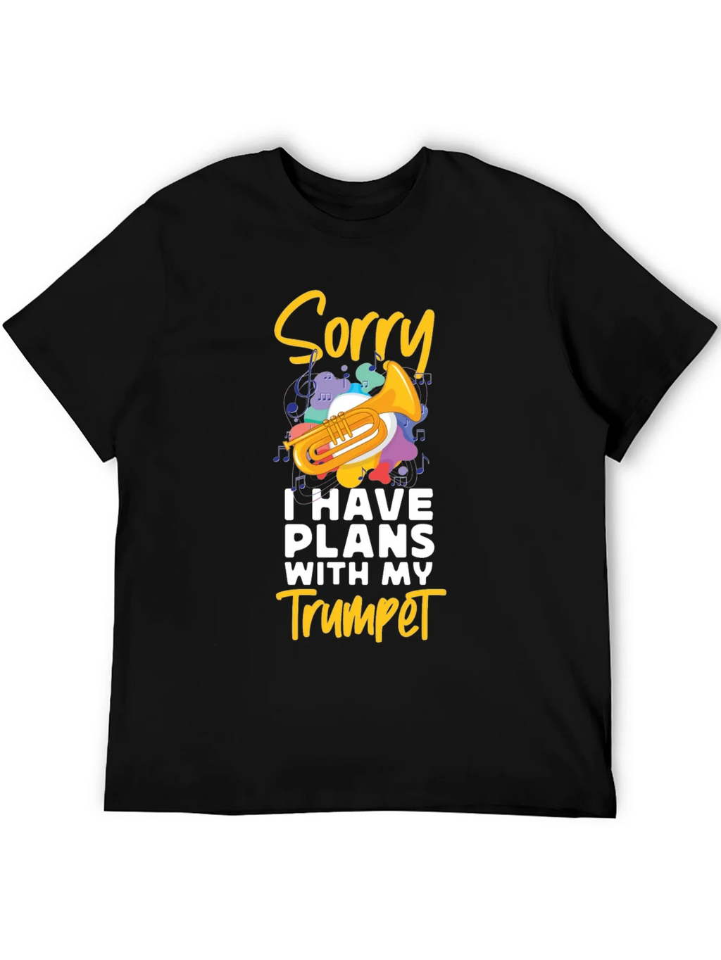 Sorry Trumpet Player Black T-Shirt product image 5