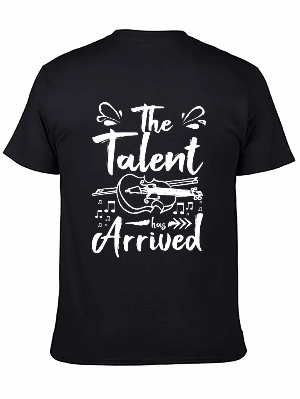 Talent Arrived T-Shirt - Violin Music Tee product image 4