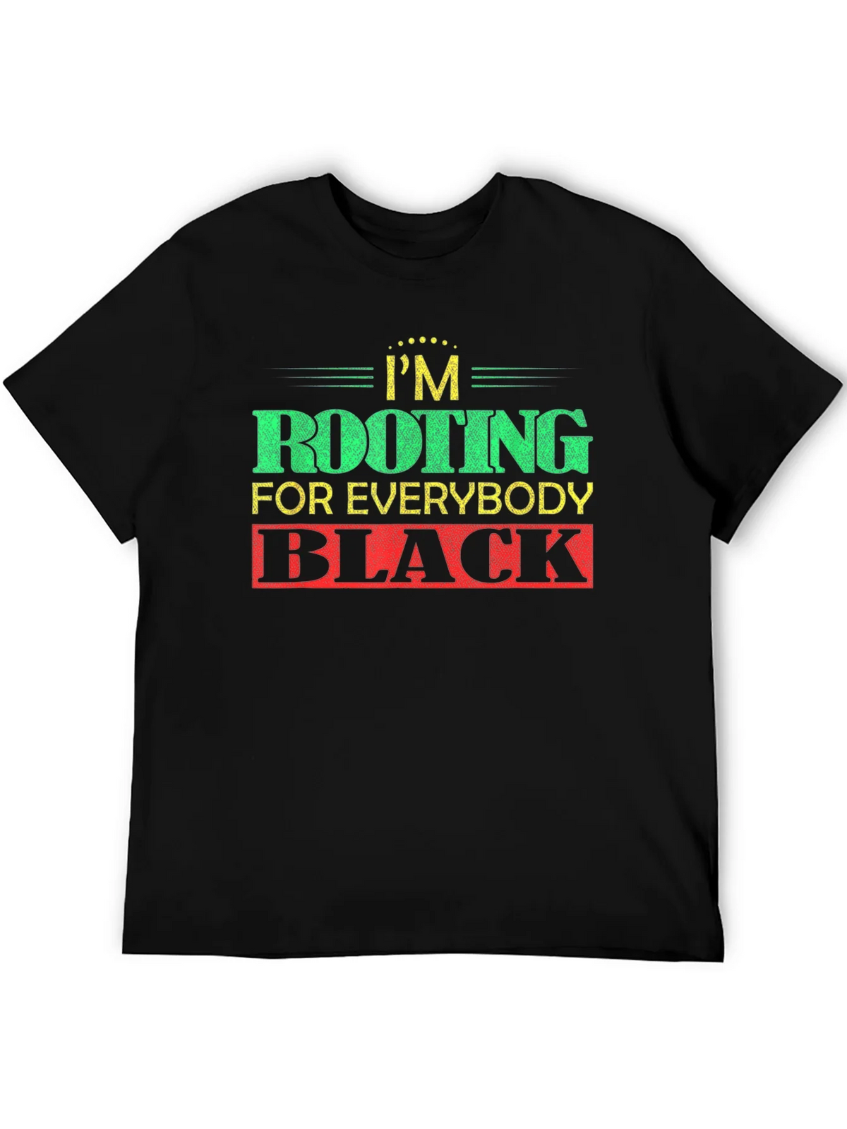 Rooting For Everybody Black T-Shirt product image 3