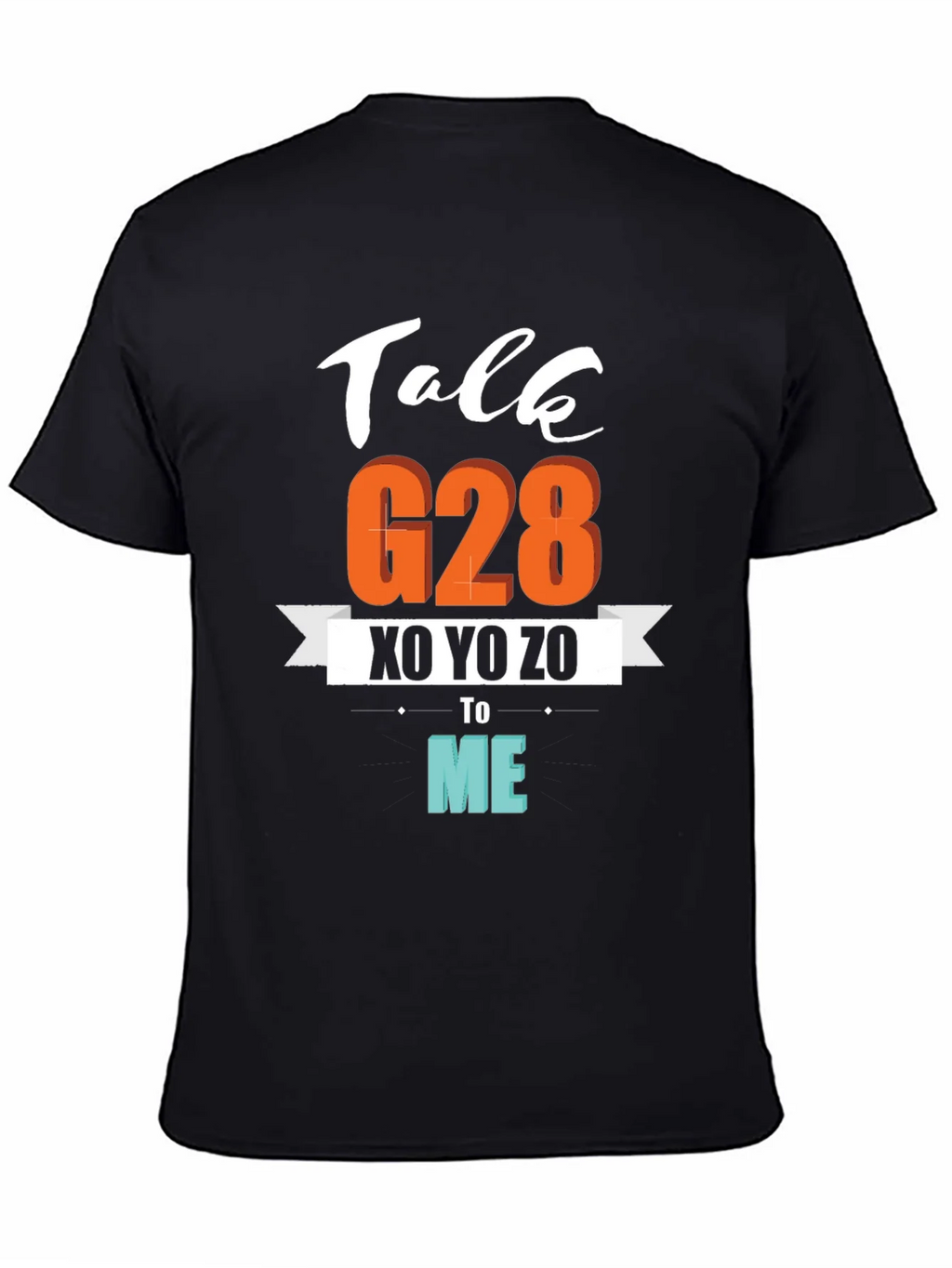 Talk G28 XO YO ZO to Me Graphic T-Shirt product image 4