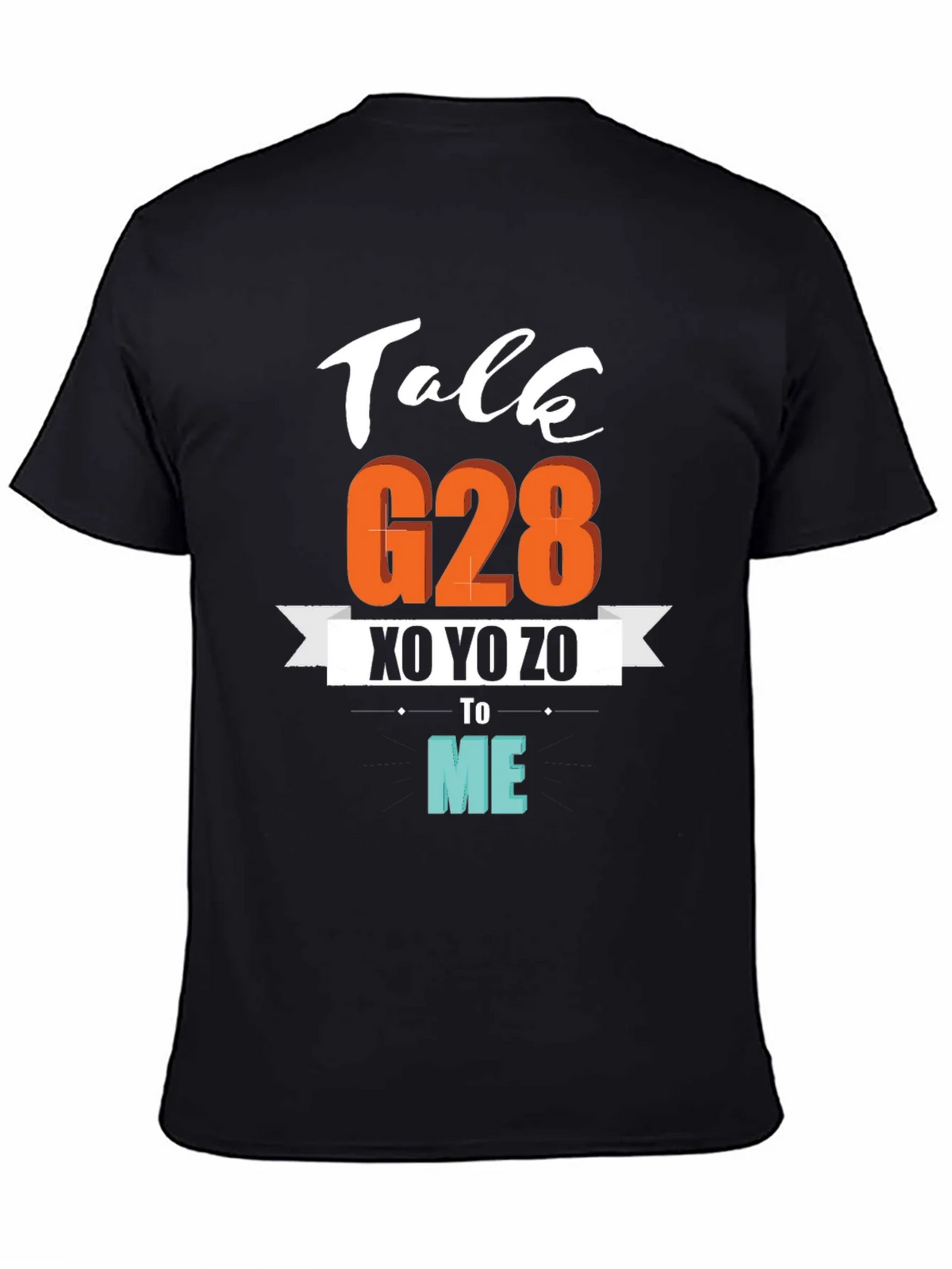 Talk G28 XO YO ZO to Me Graphic T-Shirt product image 4
