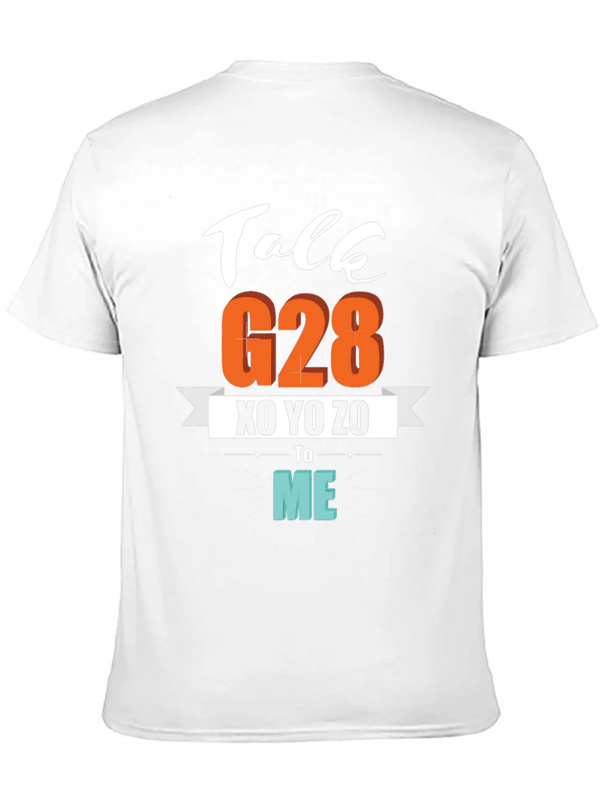 Talk G28 XO YO ZO to Me Graphic T-Shirt product image 10