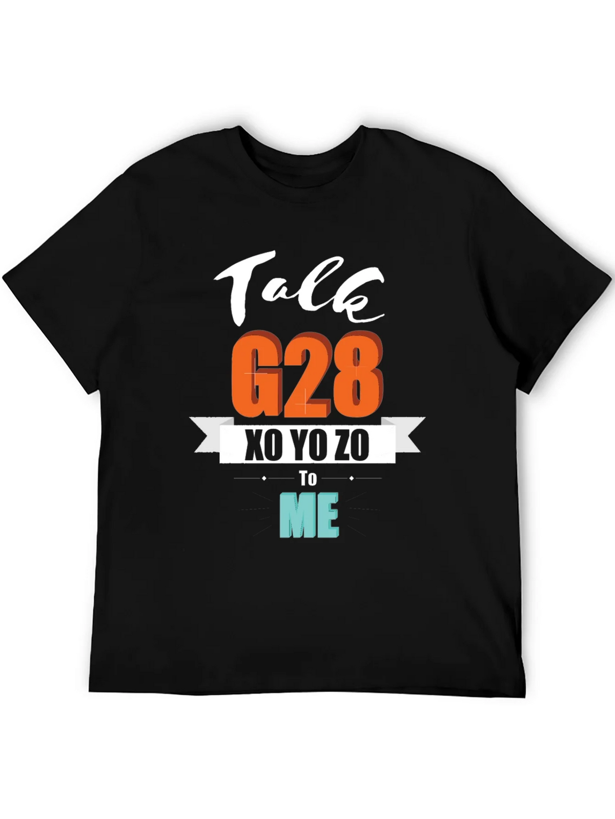 Talk G28 XO YO ZO to Me Graphic T-Shirt product image 5
