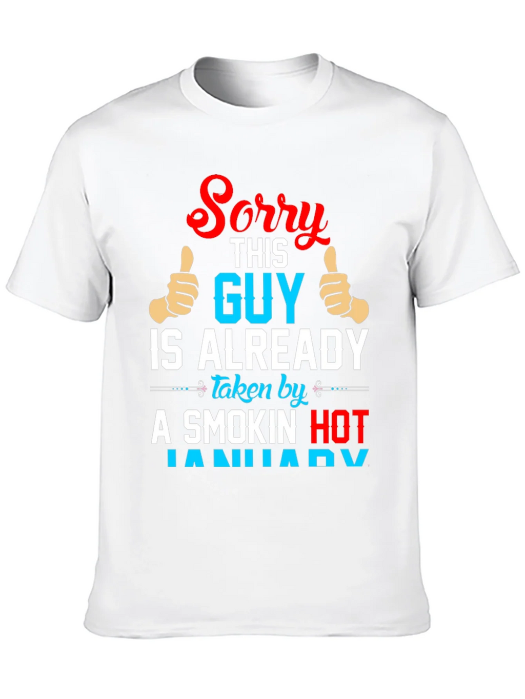 Sorry This Guy Is Already Taken By January T-Shirt product image 9