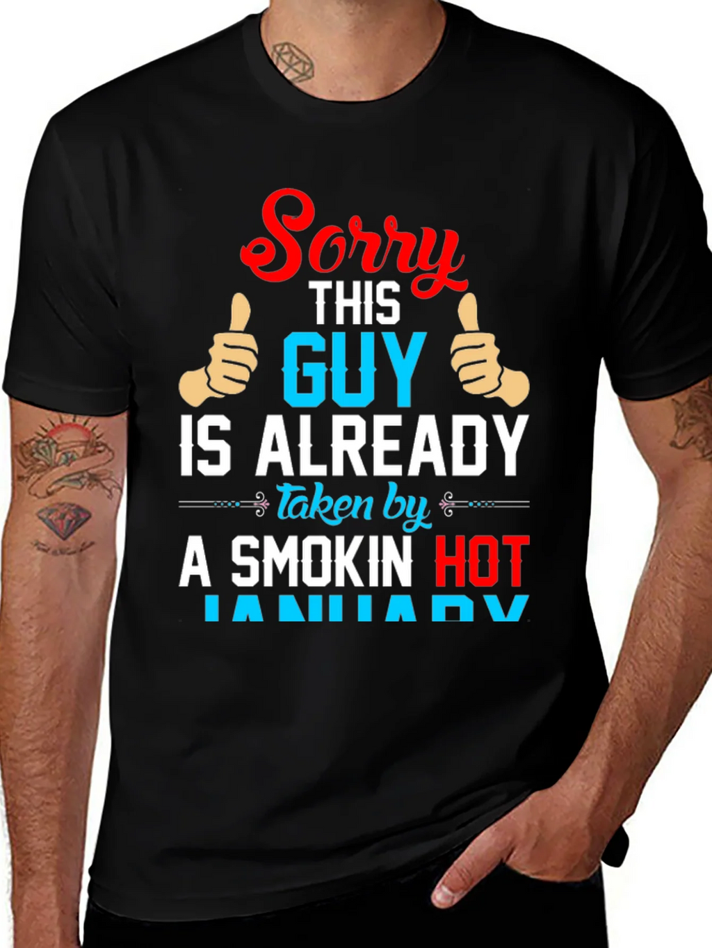 Sorry This Guy Is Already Taken By January T-Shirt product image 1