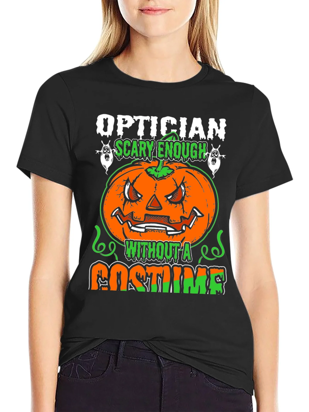 Optician Halloween T-Shirt - Scary Enough Without a Costume product image 2
