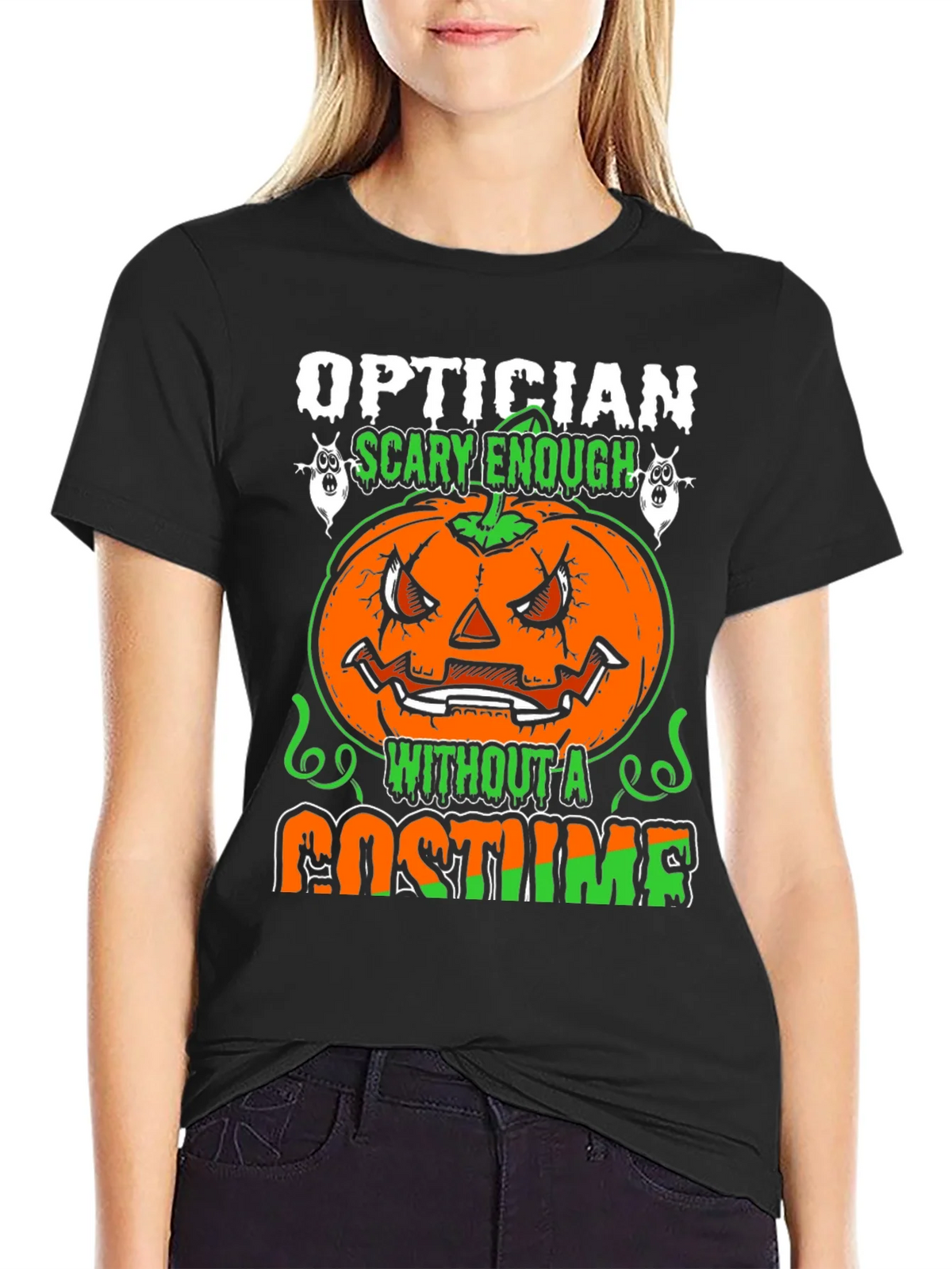 Optician Halloween T-Shirt - Scary Enough Without a Costume product image 2