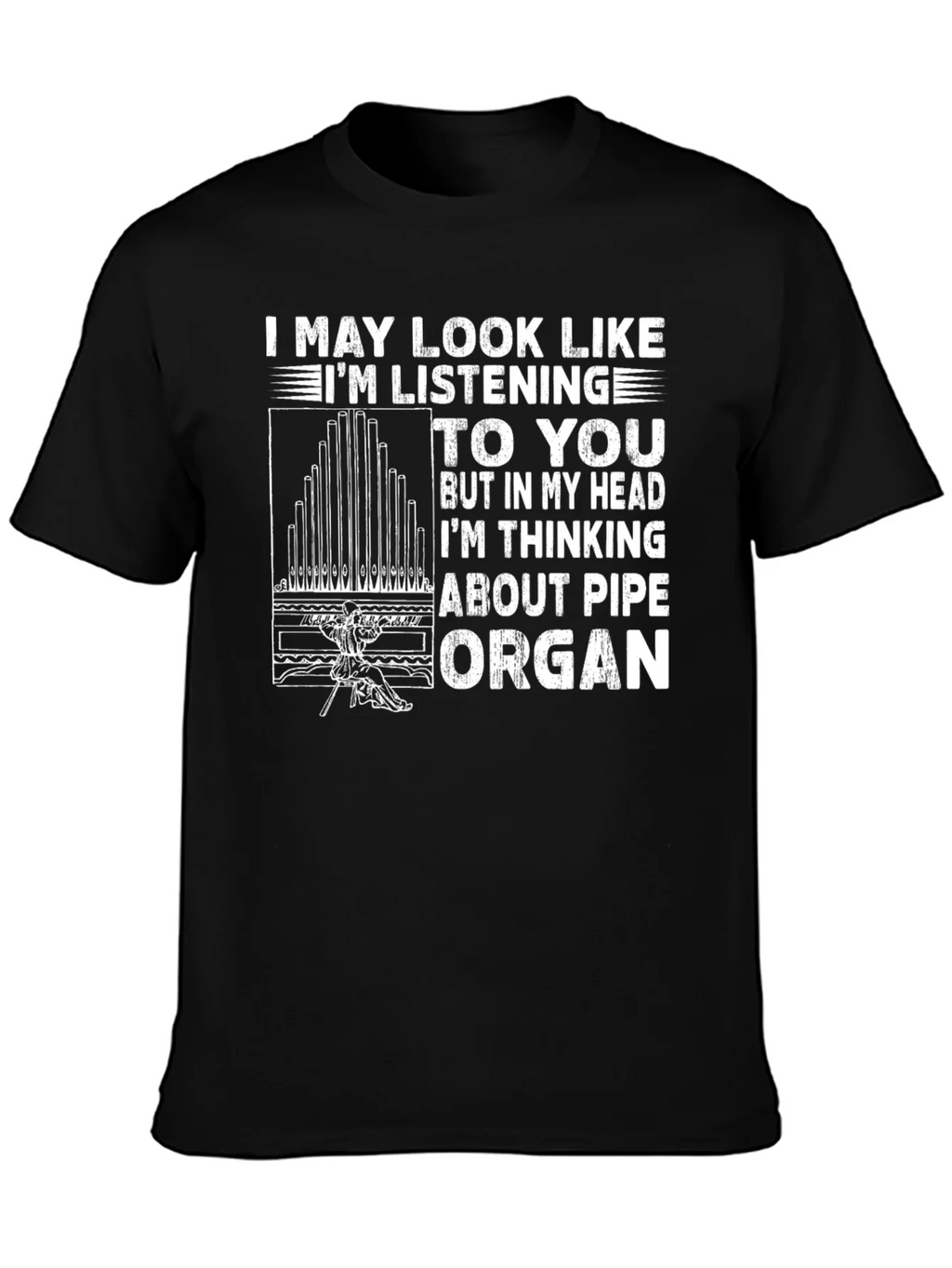 Pipe Organ T-Shirt - Musician Humor Tee product image 3
