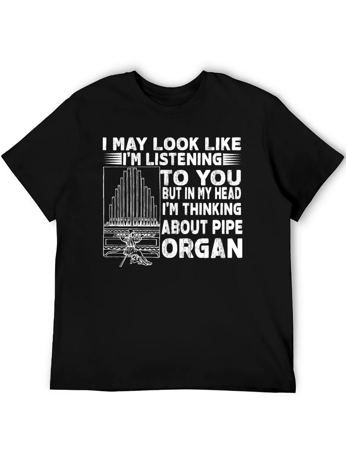 Pipe Organ T-Shirt - Musician Humor Tee product image 4