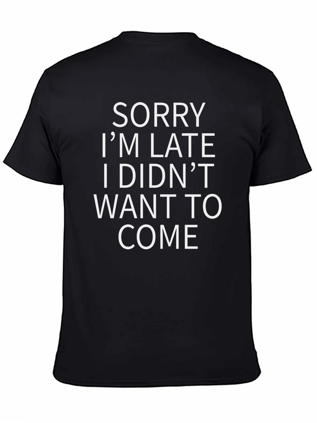 Funny Sorry Im Late Graphic Tee - Black product image 4