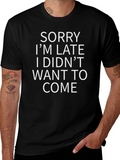 Funny Sorry Im Late Graphic Tee - Black product image 1