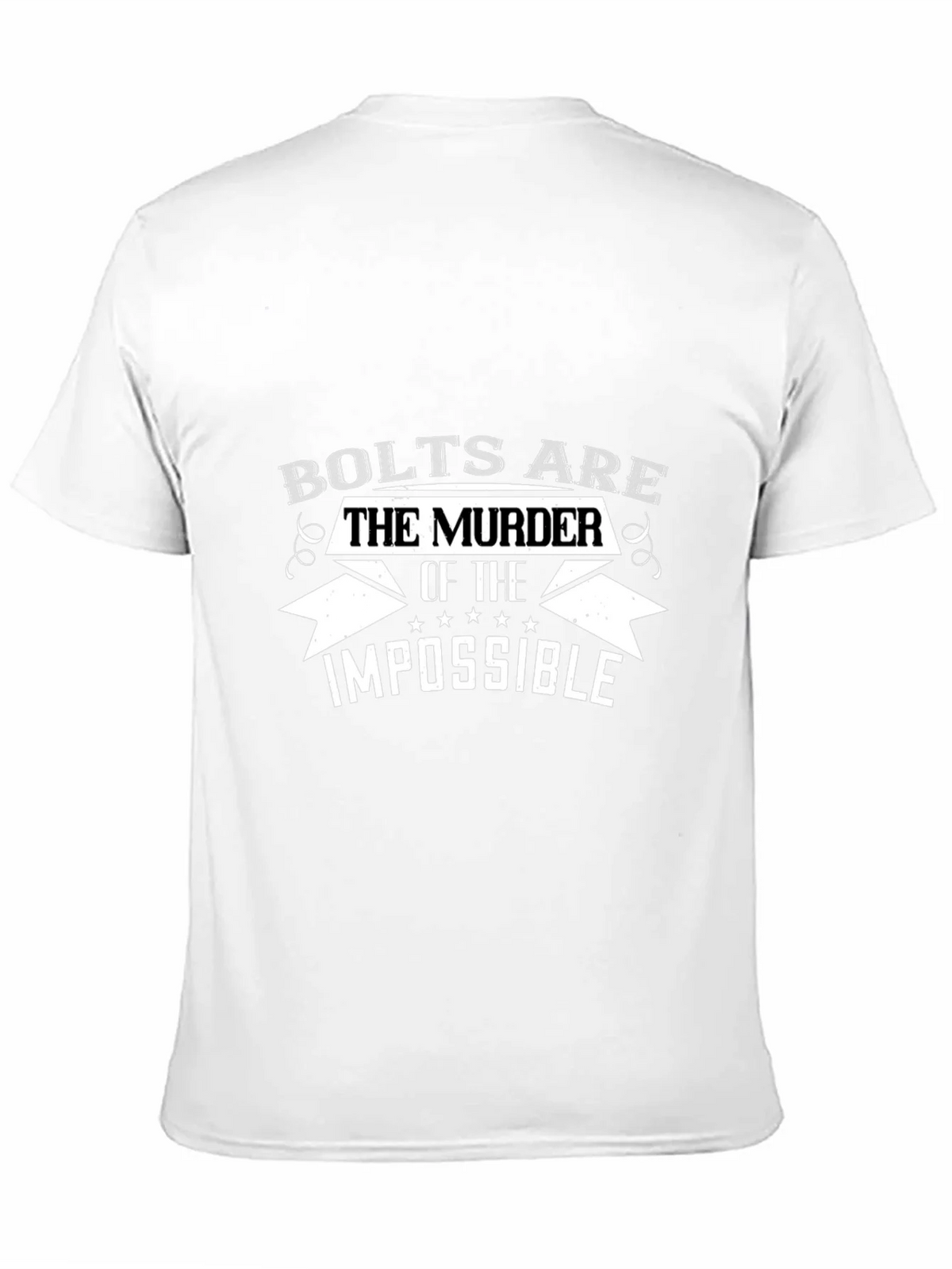Bolts Are The Murder of Impossible T-Shirt product image 8