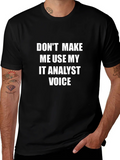 IT Analyst Voice T-Shirt - Funny Tech Geek Tee product image 1