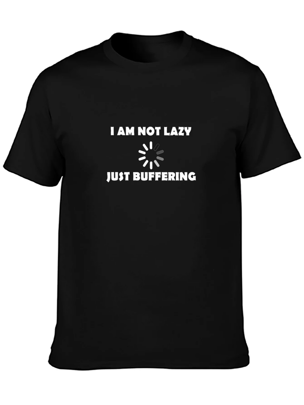 I Am Not Lazy Just Buffering Funny Black T-Shirt product image 3