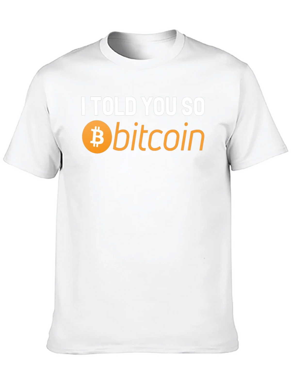 I Told You So Bitcoin T-Shirt - Crypto Hype! product image 7