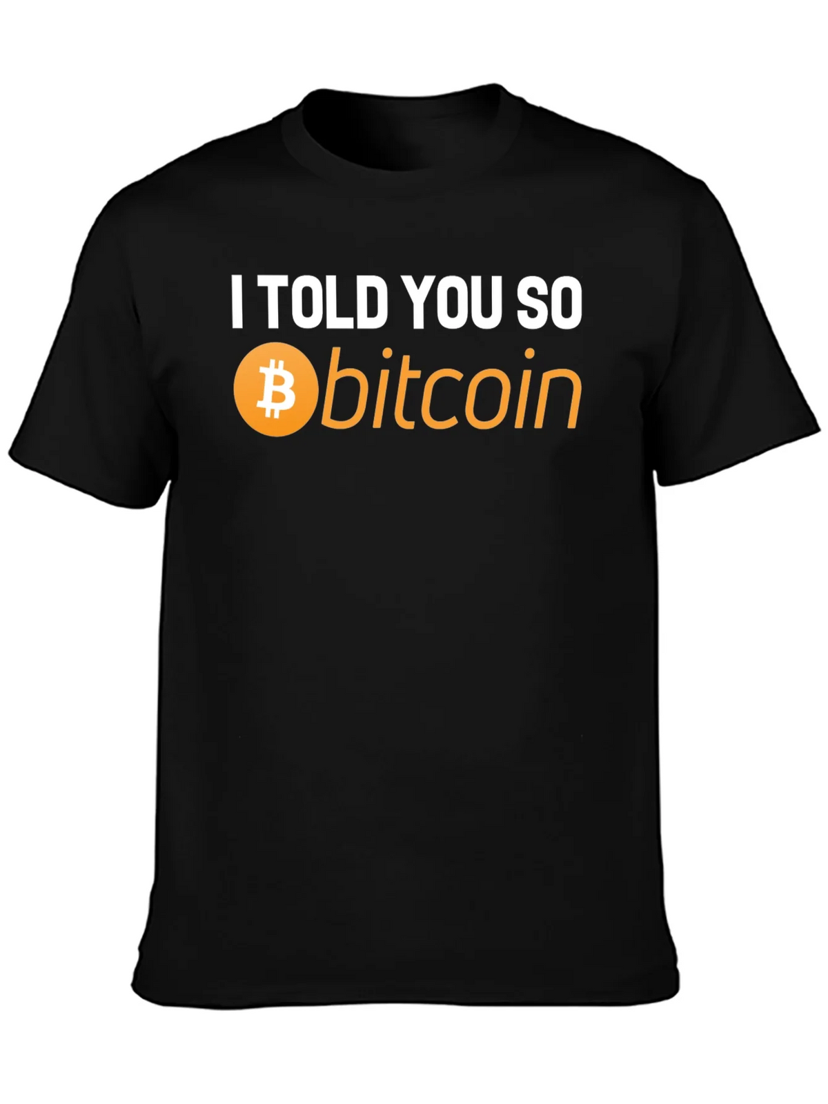 I Told You So Bitcoin T-Shirt - Crypto Hype! product image 3