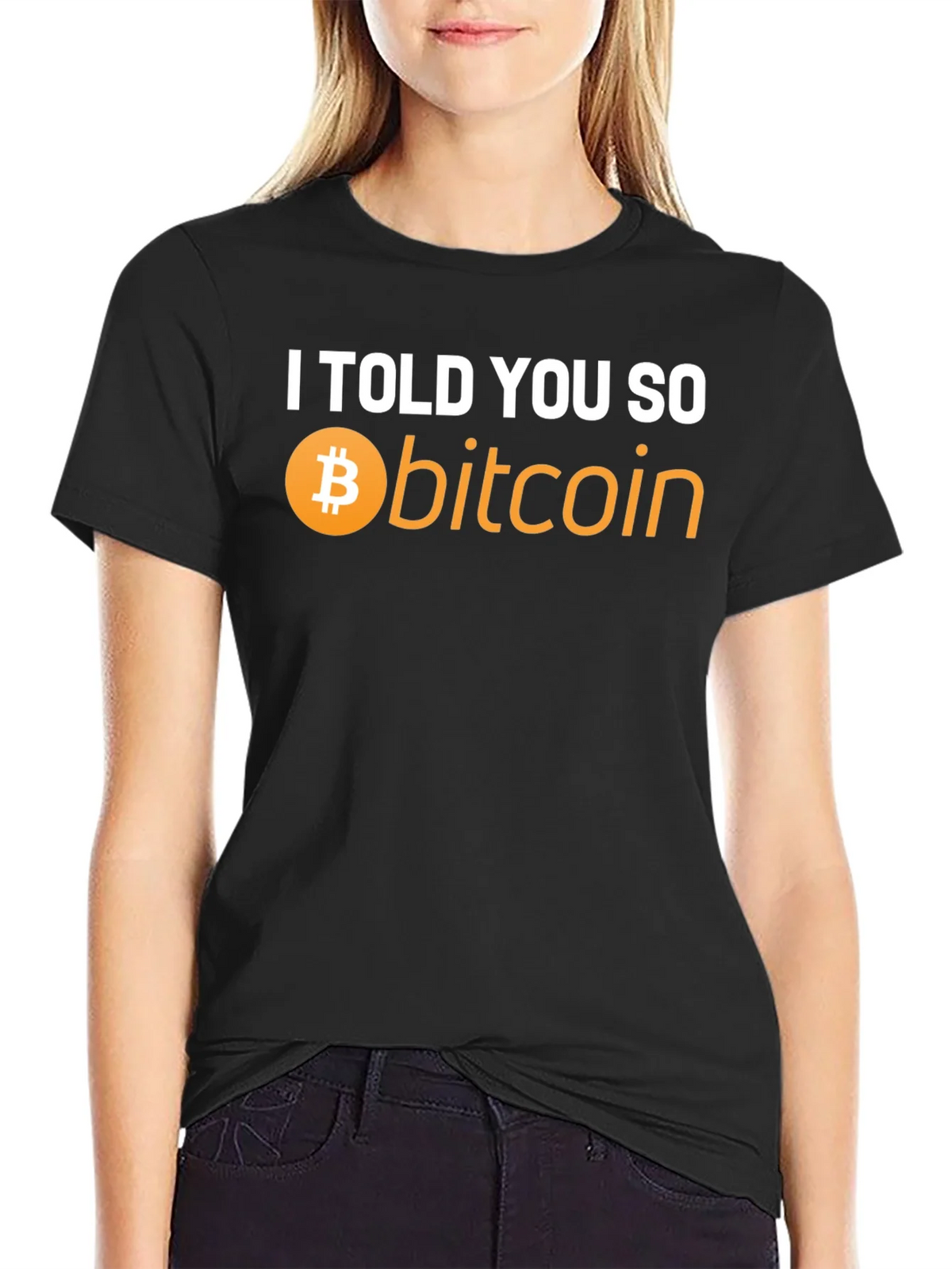 I Told You So Bitcoin T-Shirt - Crypto Hype! product image 2