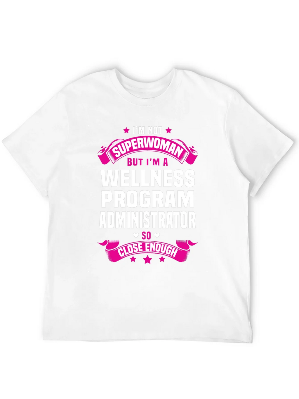 Wellness Program Administrator T-Shirt product image 11
