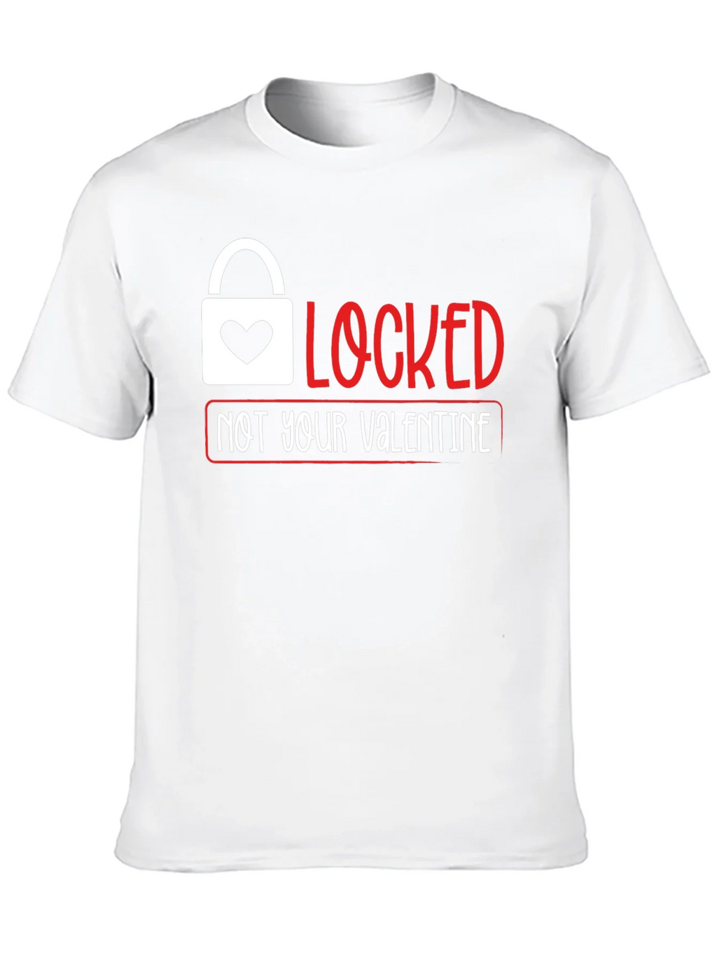 Locked Not Your Valentine T-Shirt product image 4