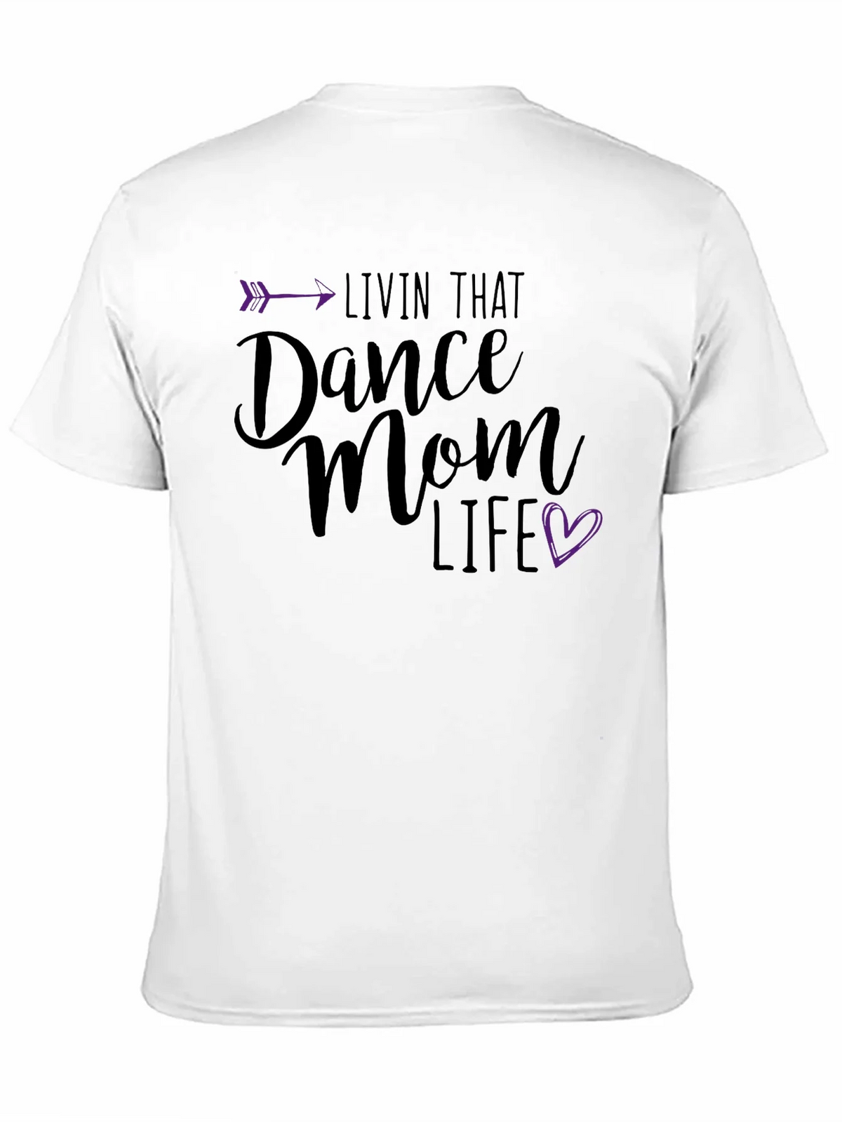 Dance Mom Life T-Shirt - Arrow Heart Design product image 6