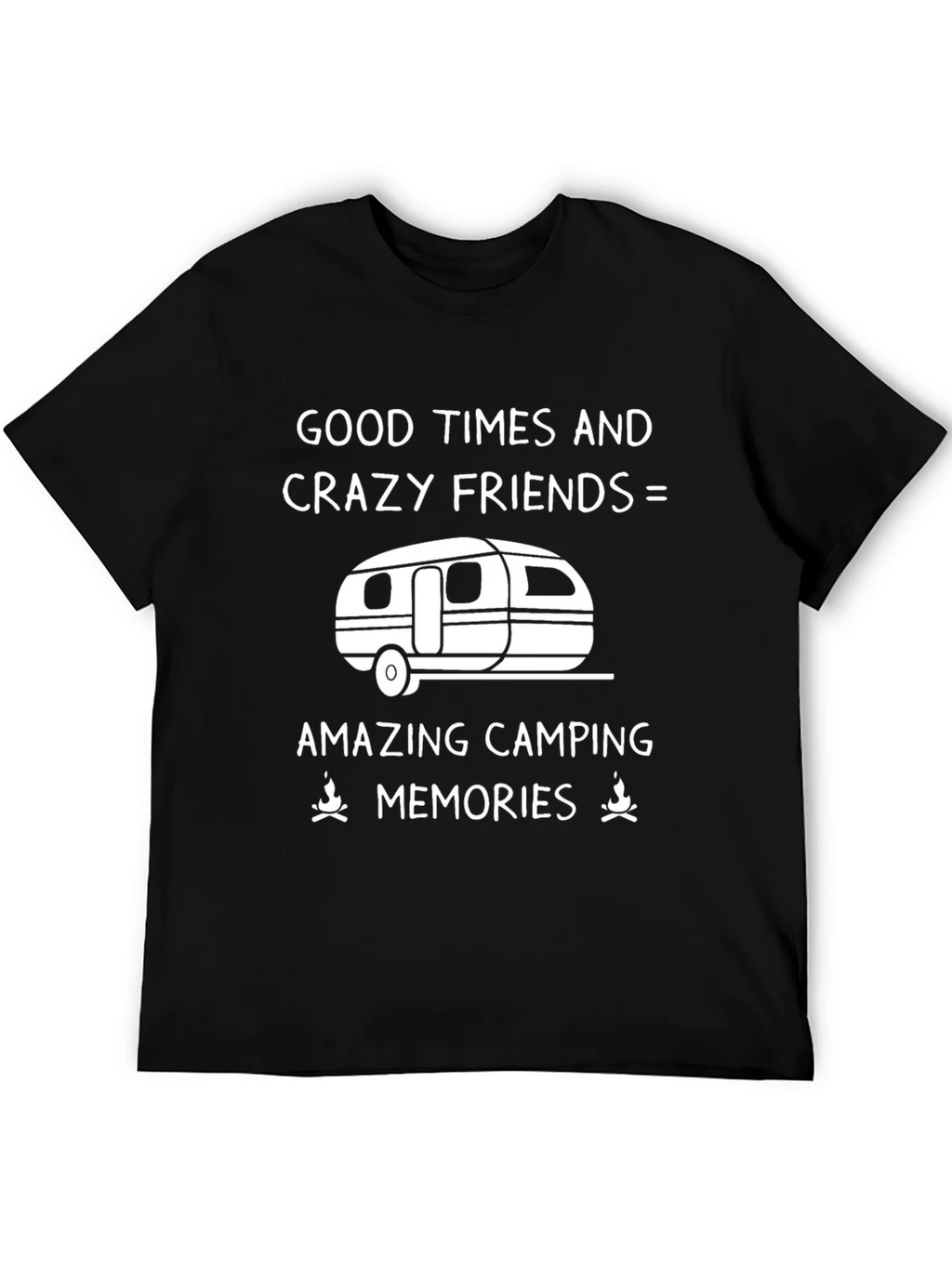Camping Memories T-Shirt - Good Times & Crazy Friends product image 5