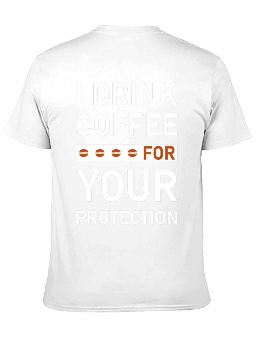 Coffee Lovers T-Shirt - Drink For Your Protection! product image 10