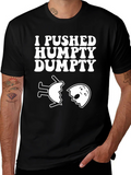 I Pushed Humpty Dumpty Funny Egg Humor T-Shirt product image 1