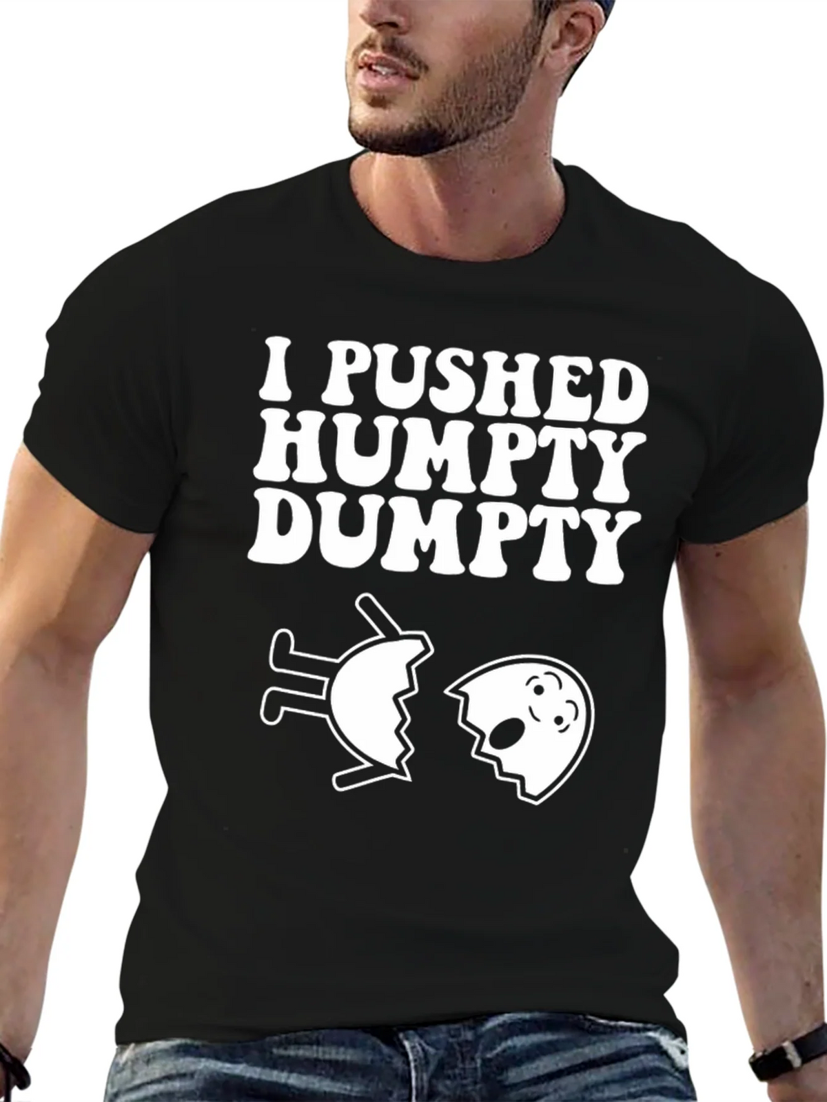 I Pushed Humpty Dumpty Funny Egg Humor T-Shirt product image 6