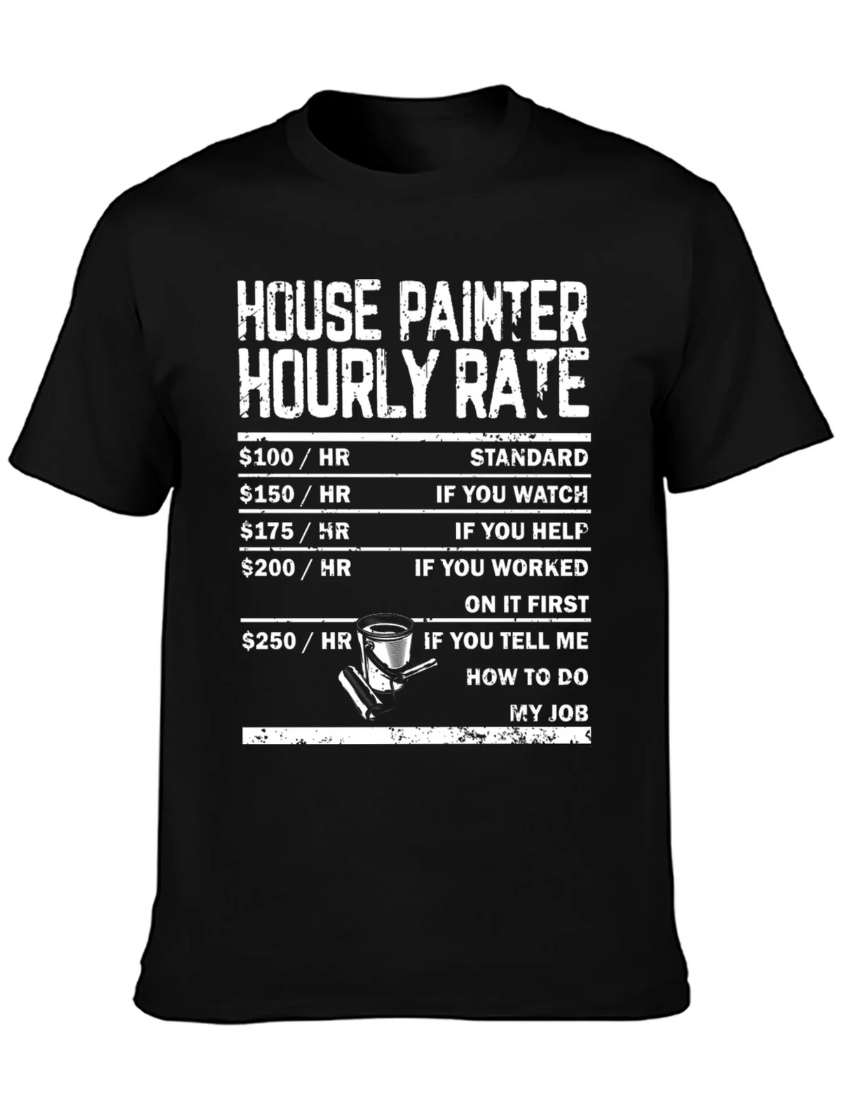 House Painter Hourly Rate T-Shirt product image 3