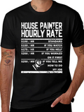 House Painter Hourly Rate T-Shirt product image 1