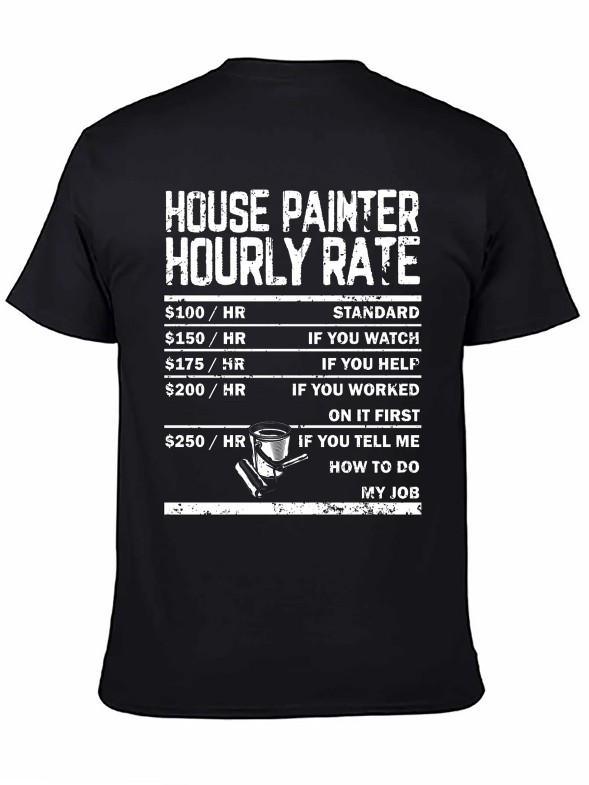 House Painter Hourly Rate T-Shirt product image 4