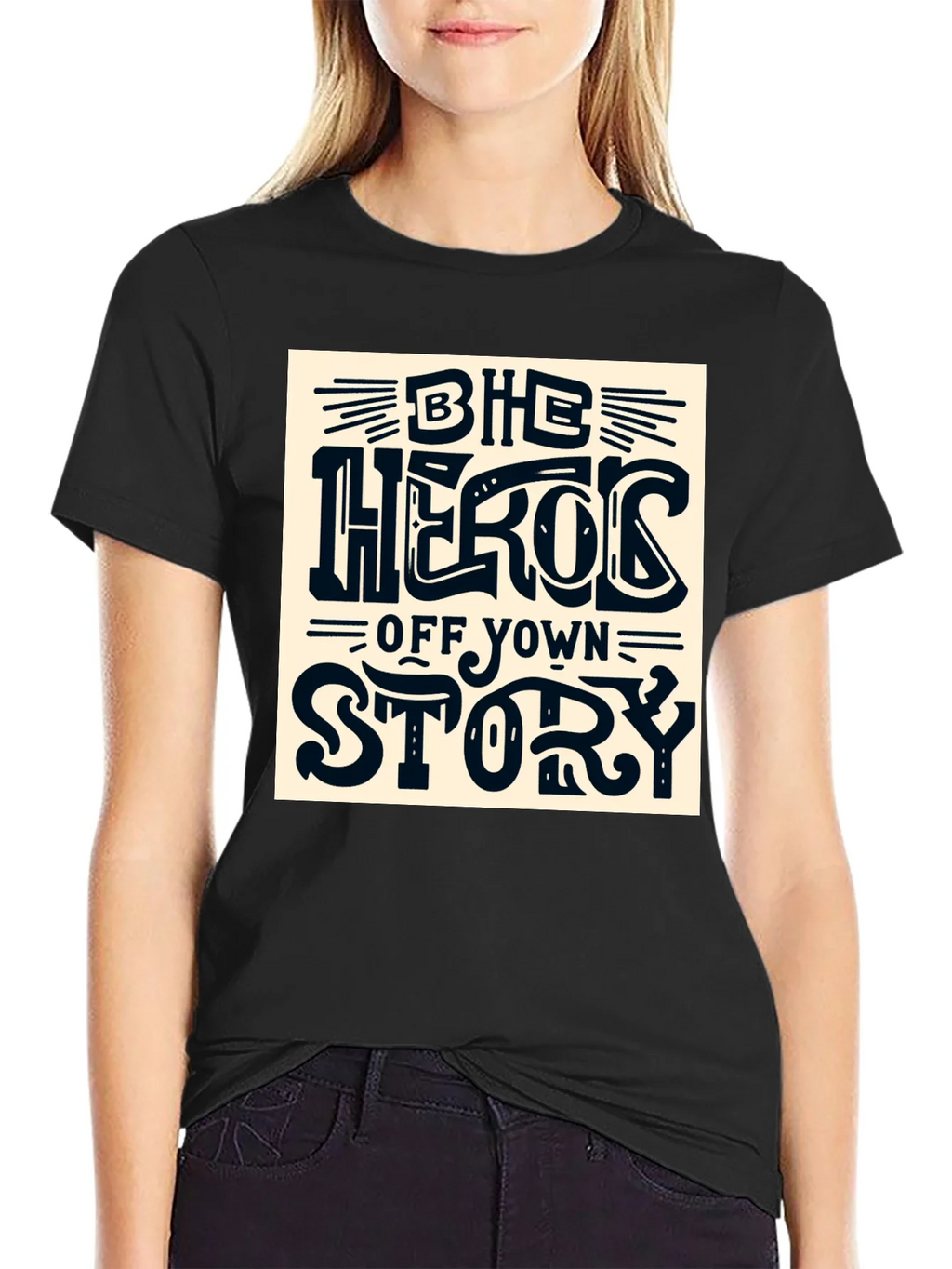 Be the Hero of Your Own Story T-Shirt product image 2
