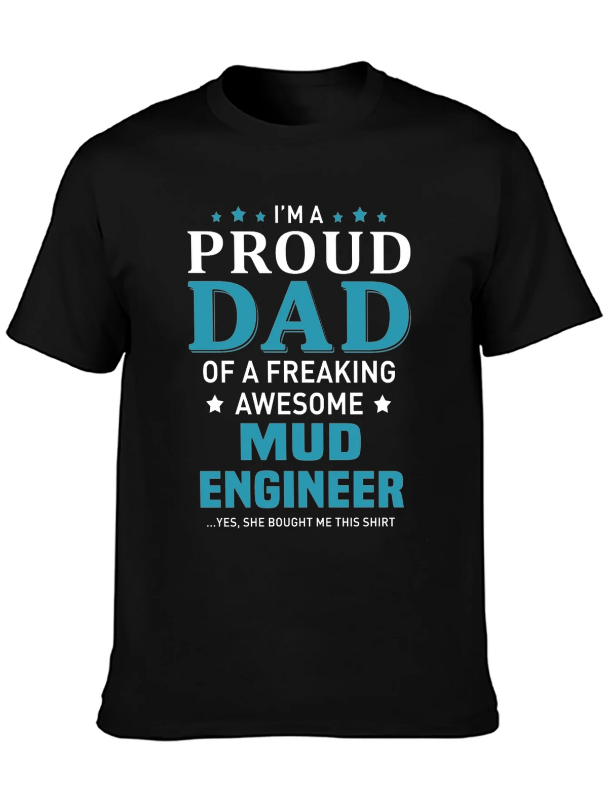 Proud Mud Engineer Dad T-Shirt product image 3