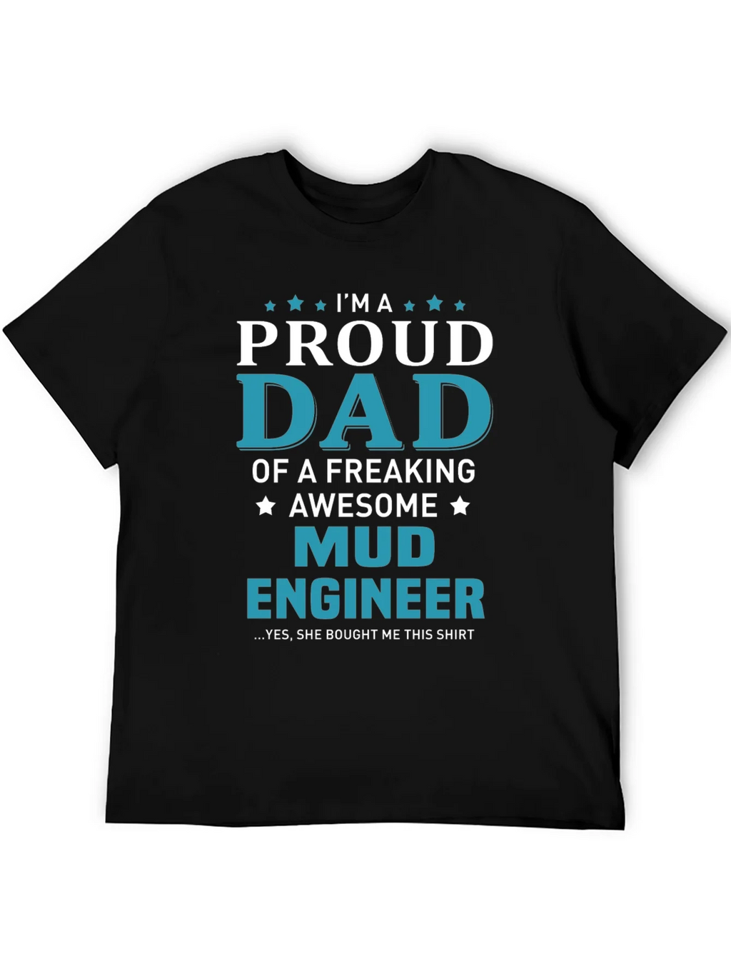 Proud Mud Engineer Dad T-Shirt product image 5