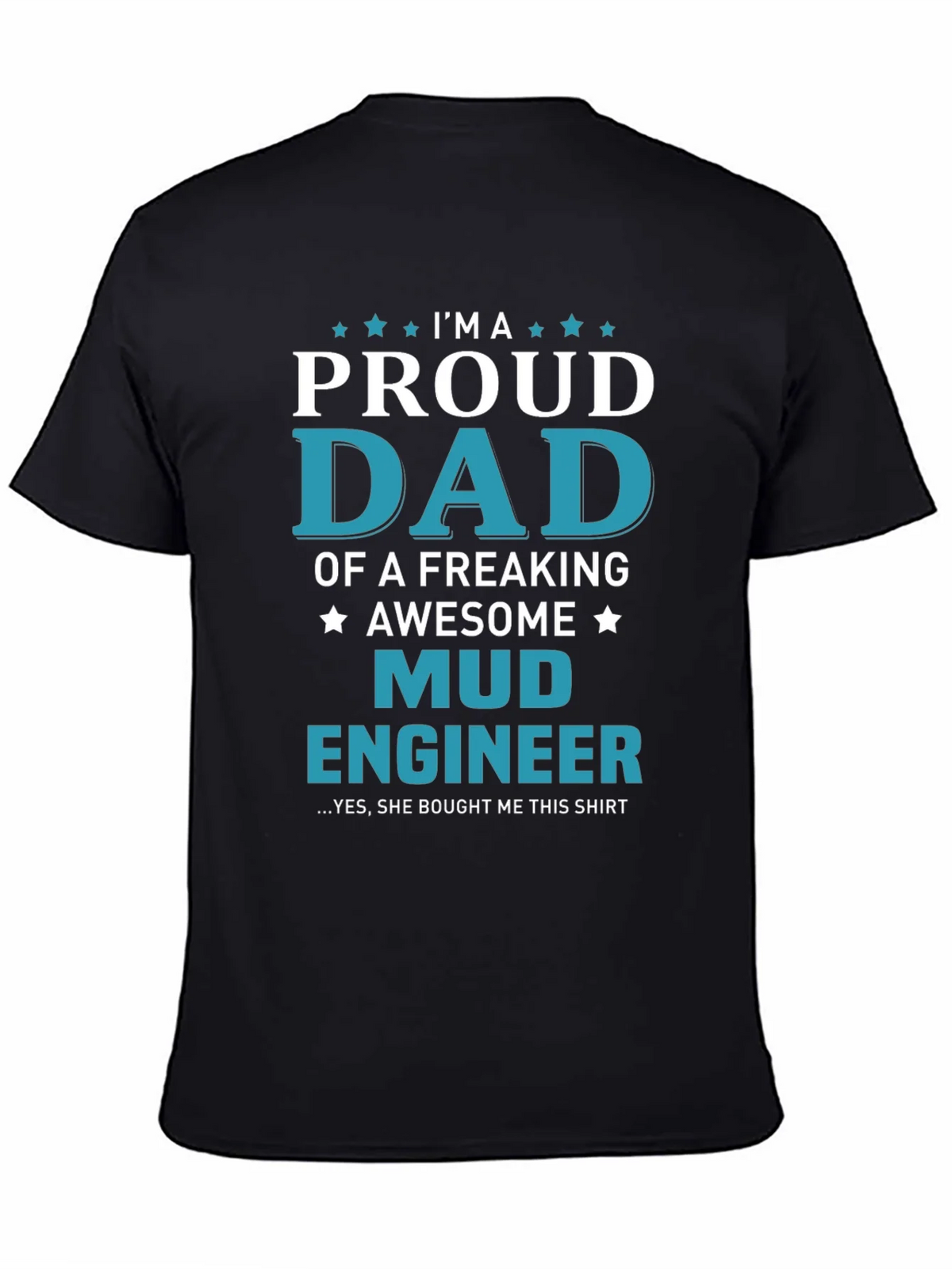 Proud Mud Engineer Dad T-Shirt product image 4