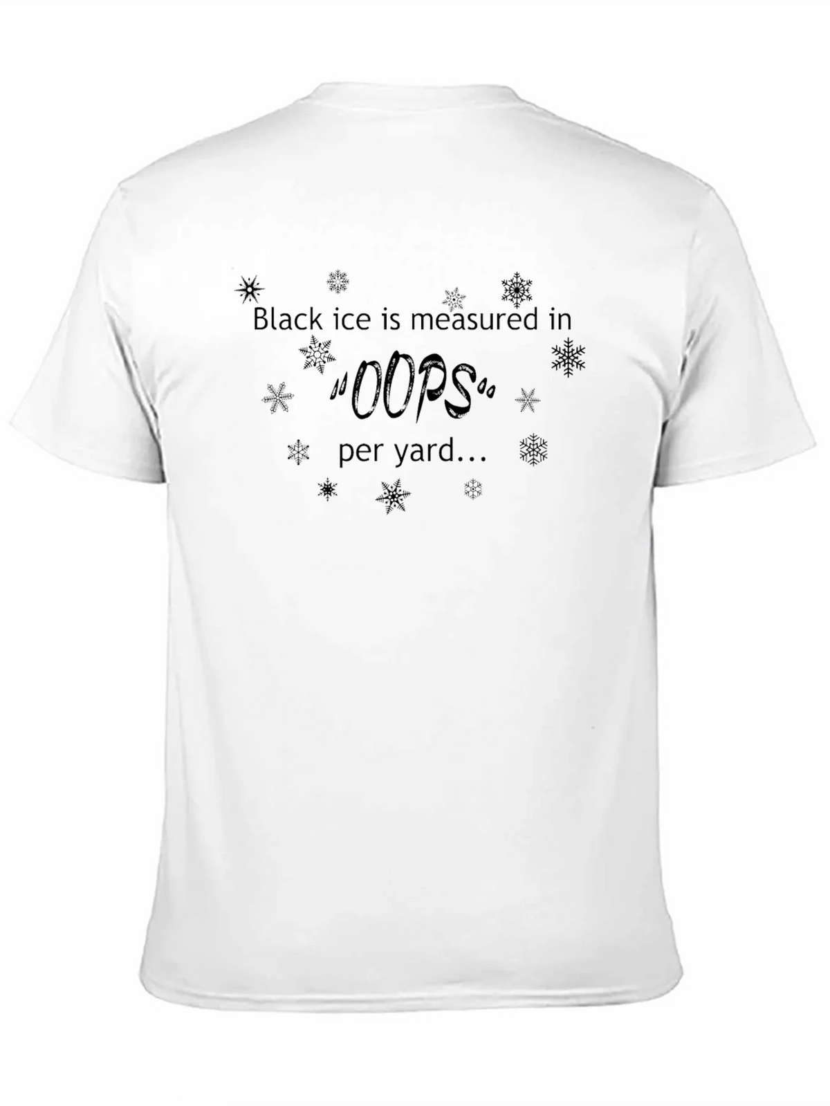 Black Ice Oops Per Yard T-Shirt Funny Winter Quote product image 10