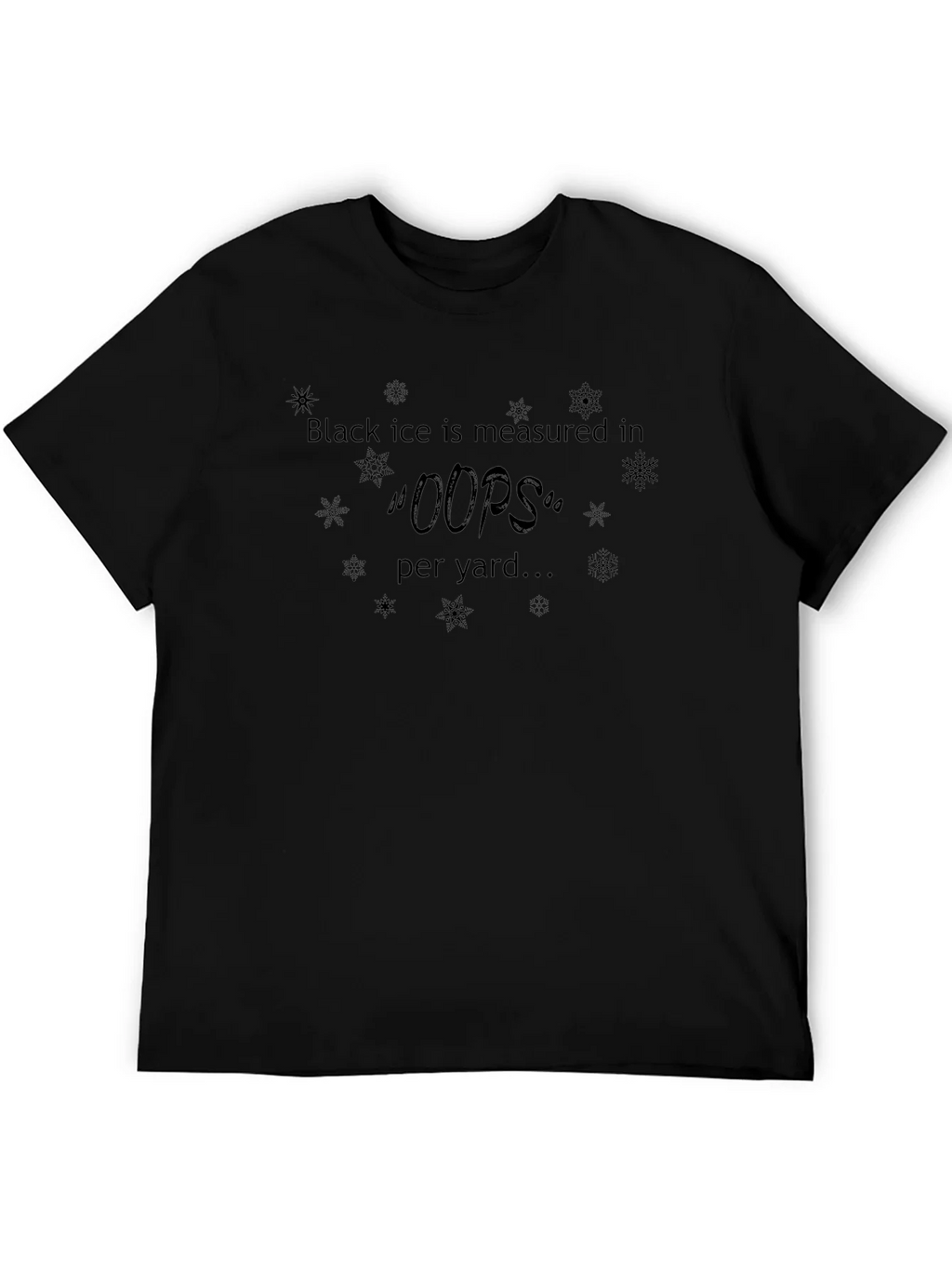 Black Ice Oops Per Yard T-Shirt Funny Winter Quote product image 5