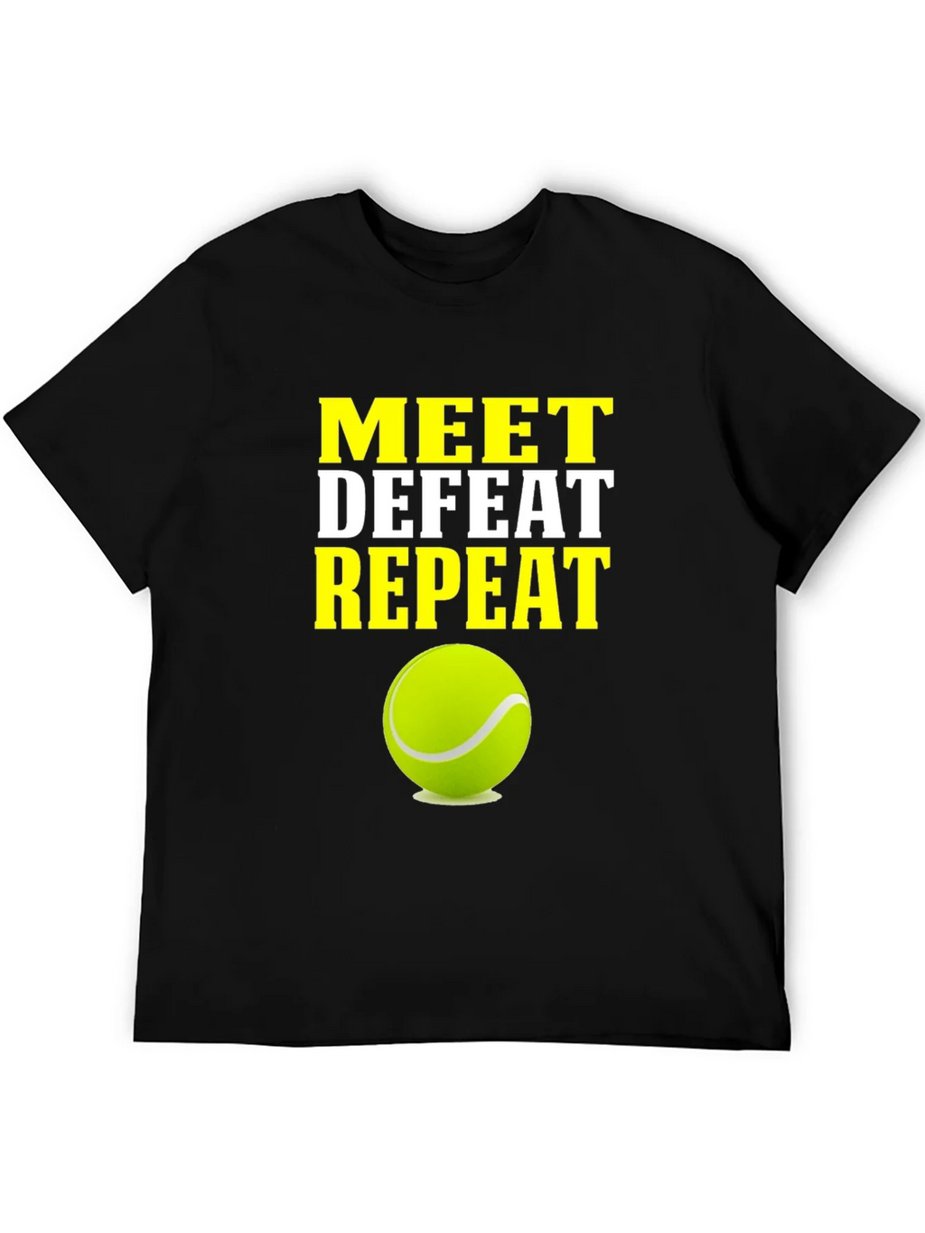 Meet Defeat Repeat Tennis T-Shirt product image 5