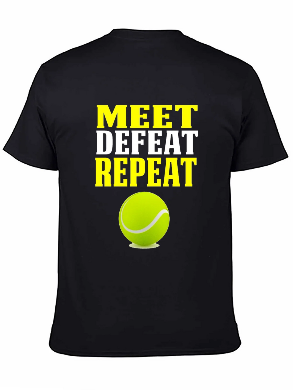 Meet Defeat Repeat Tennis T-Shirt product image 4