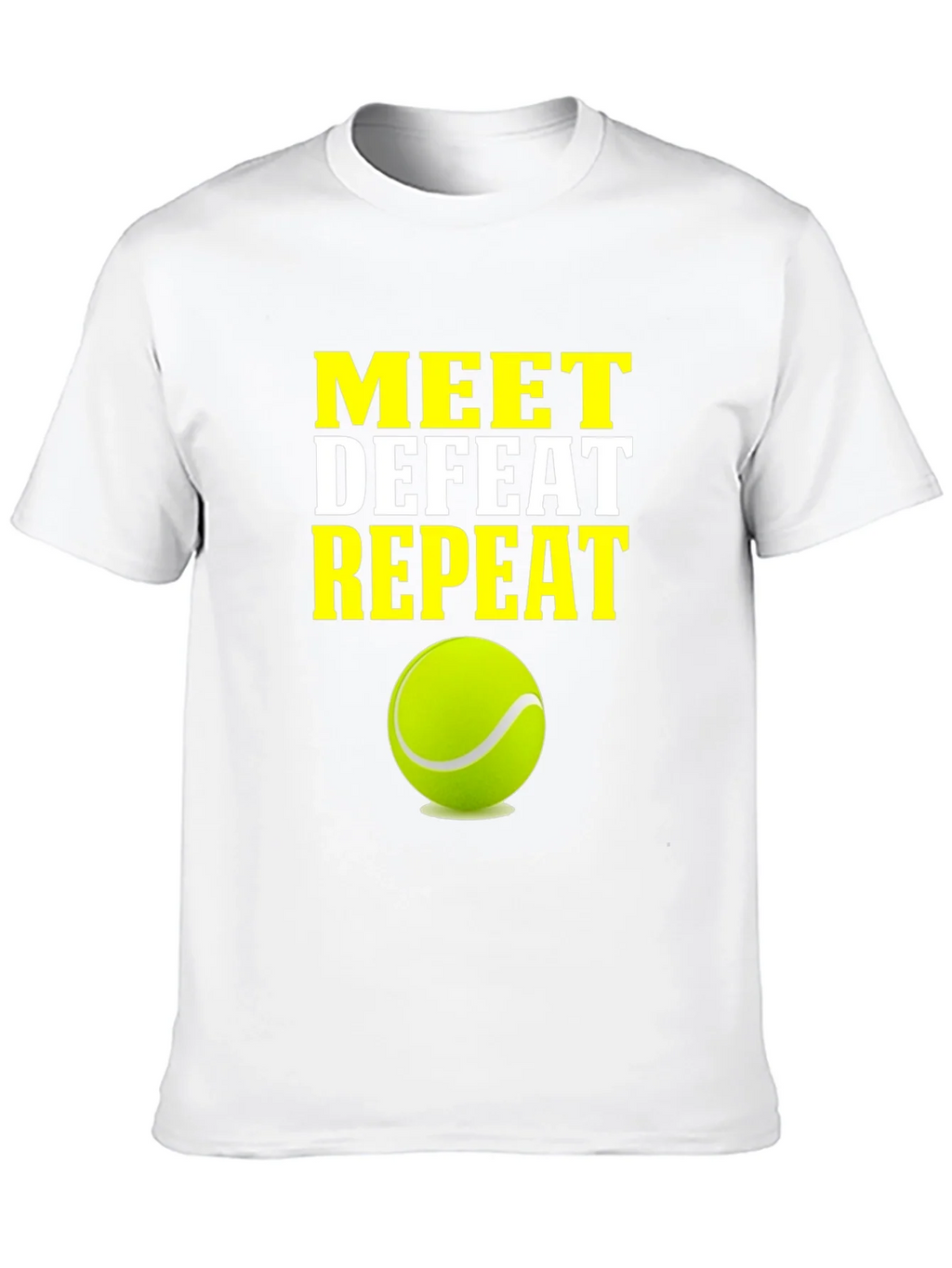 Meet Defeat Repeat Tennis T-Shirt product image 9